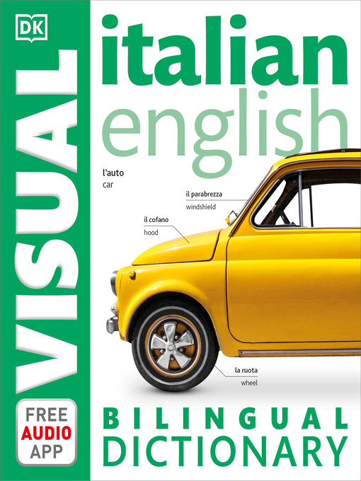 Title details for Italian English Bilingual Visual Dictionary by DK - Available